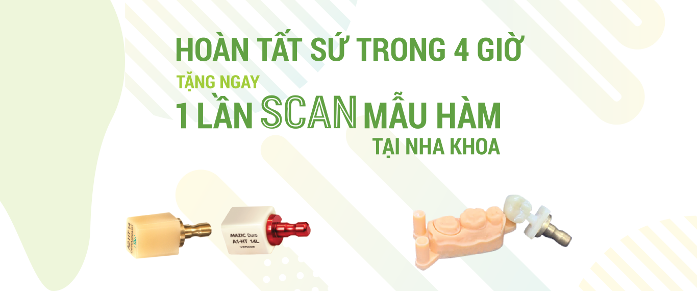 Hoàn tất sứ trong 4 giờ tặng ngay 1 lần scan mẫu hàm tại nha khoa